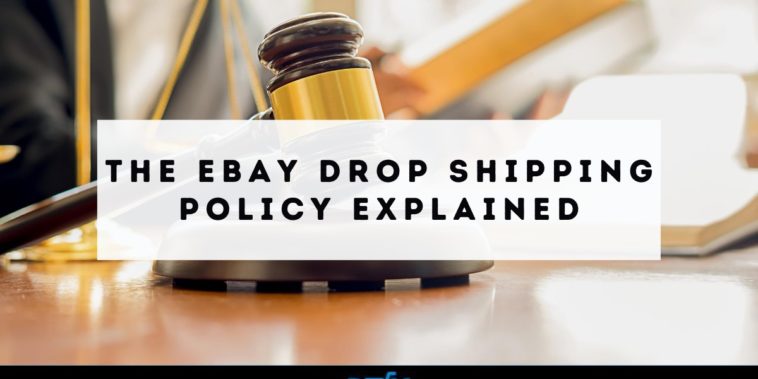 ebay dropshipping policy explained