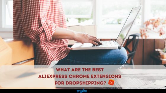 The Best Aliexpress Chrome Extensions