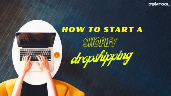 Start a Shopify dropshipping