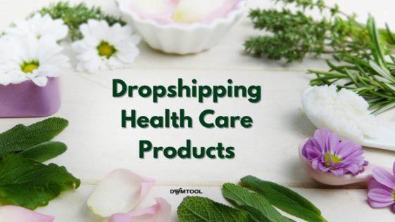 Dropshipping Health Care Products
