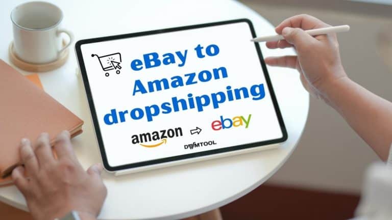 A Complete Guide To Dropshipping from Amazon to eBay - @DSMTool