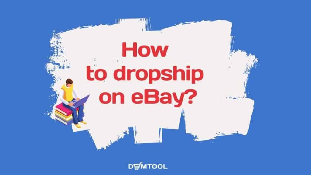 how to dropship on eBay?