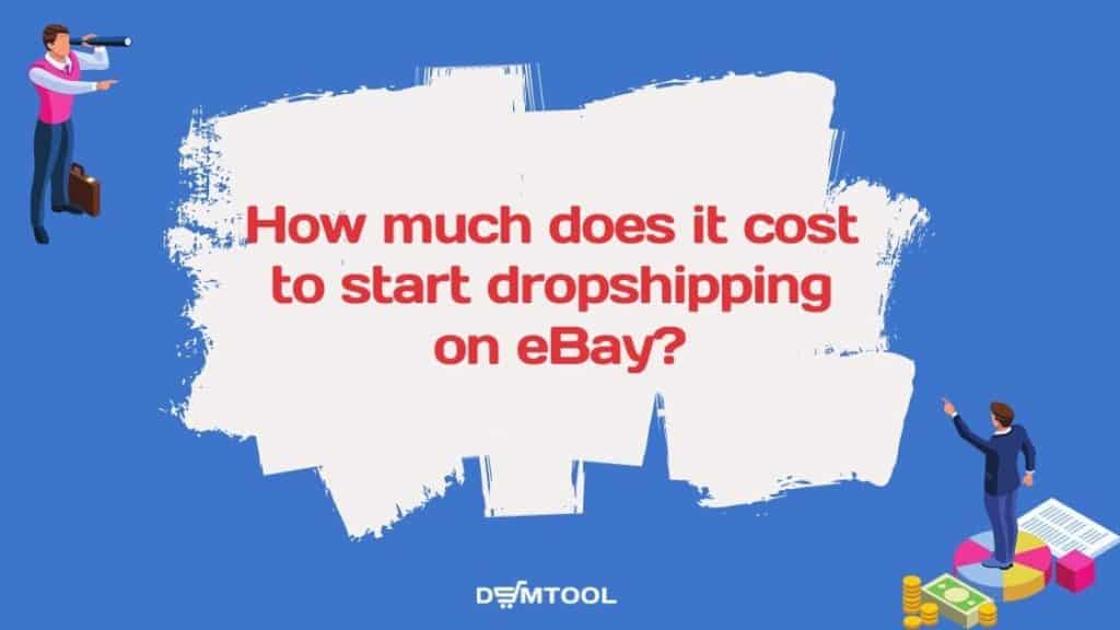 how much does it cost to start ebay dropshipping 