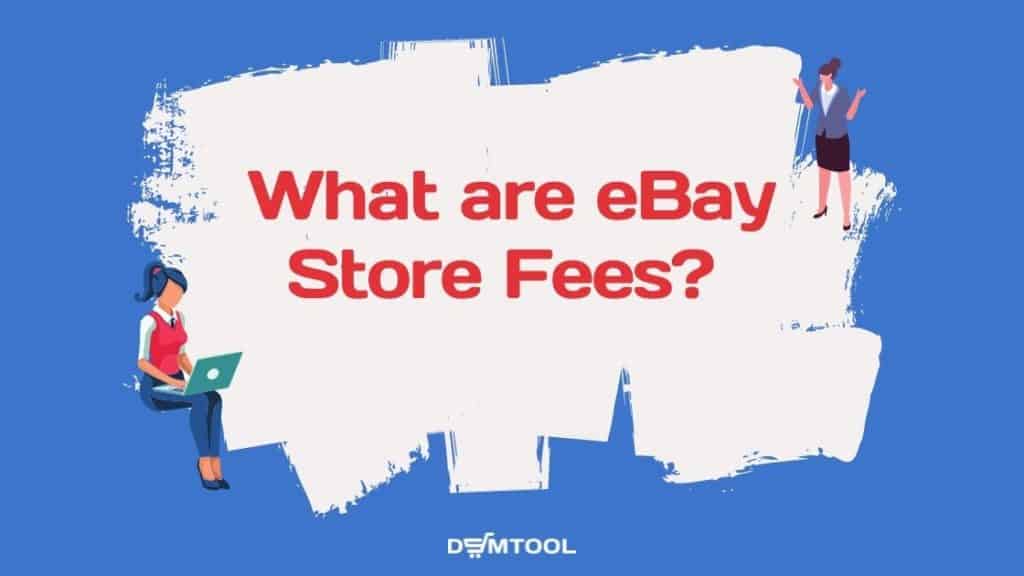 ebay store fees are 