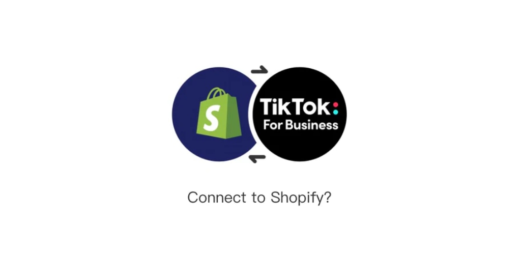 Connect your TikTok Business account to Shopify