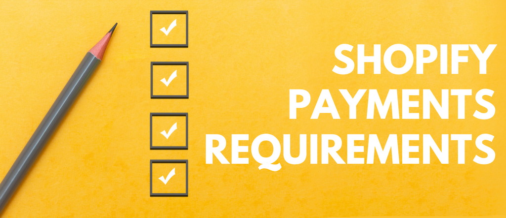 shopify payment gateway requirements