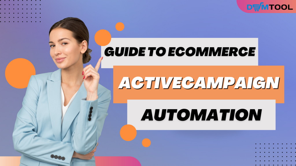 ActiveCampaign eCommerce marketing automation service.