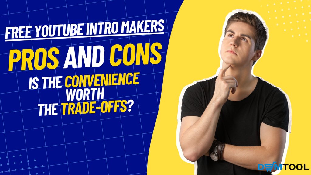 youtube intro maker free pros and cons